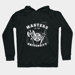 Masters of the university Hoodie